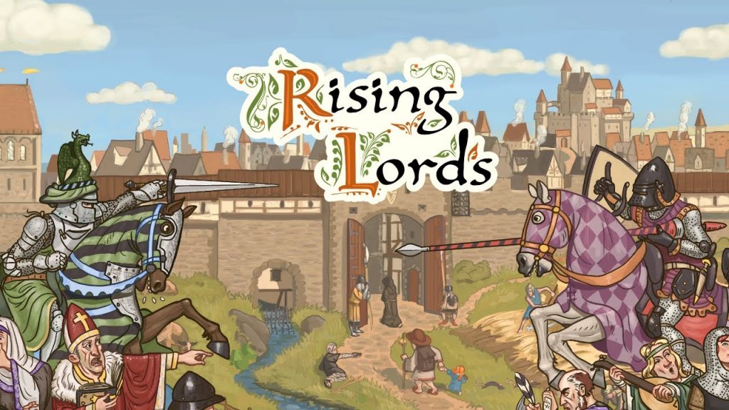 Rising Lords Guide, Tips, Cheat and Walkthrough - SteamAH