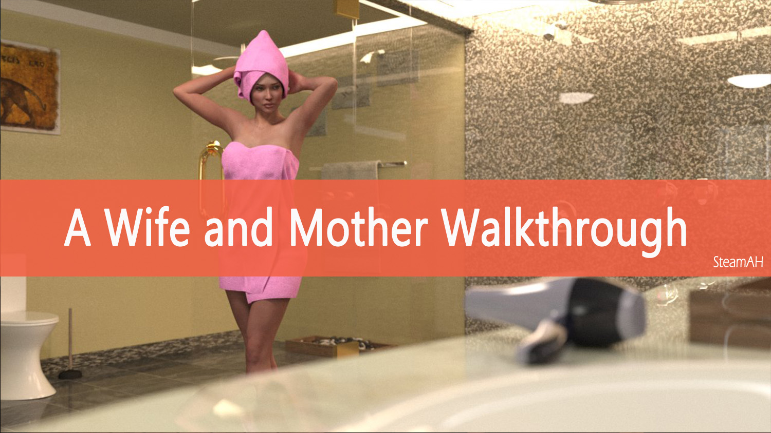 A wife and mother walkthrough