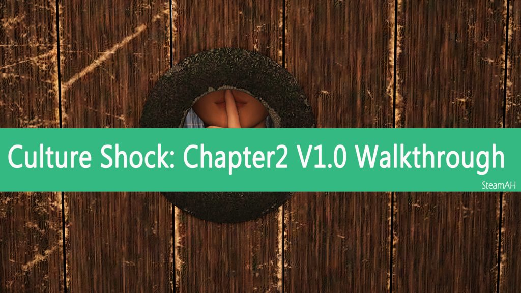 culture-shock-chapter2-v1-0-walkthrough-day-33-34-steamah