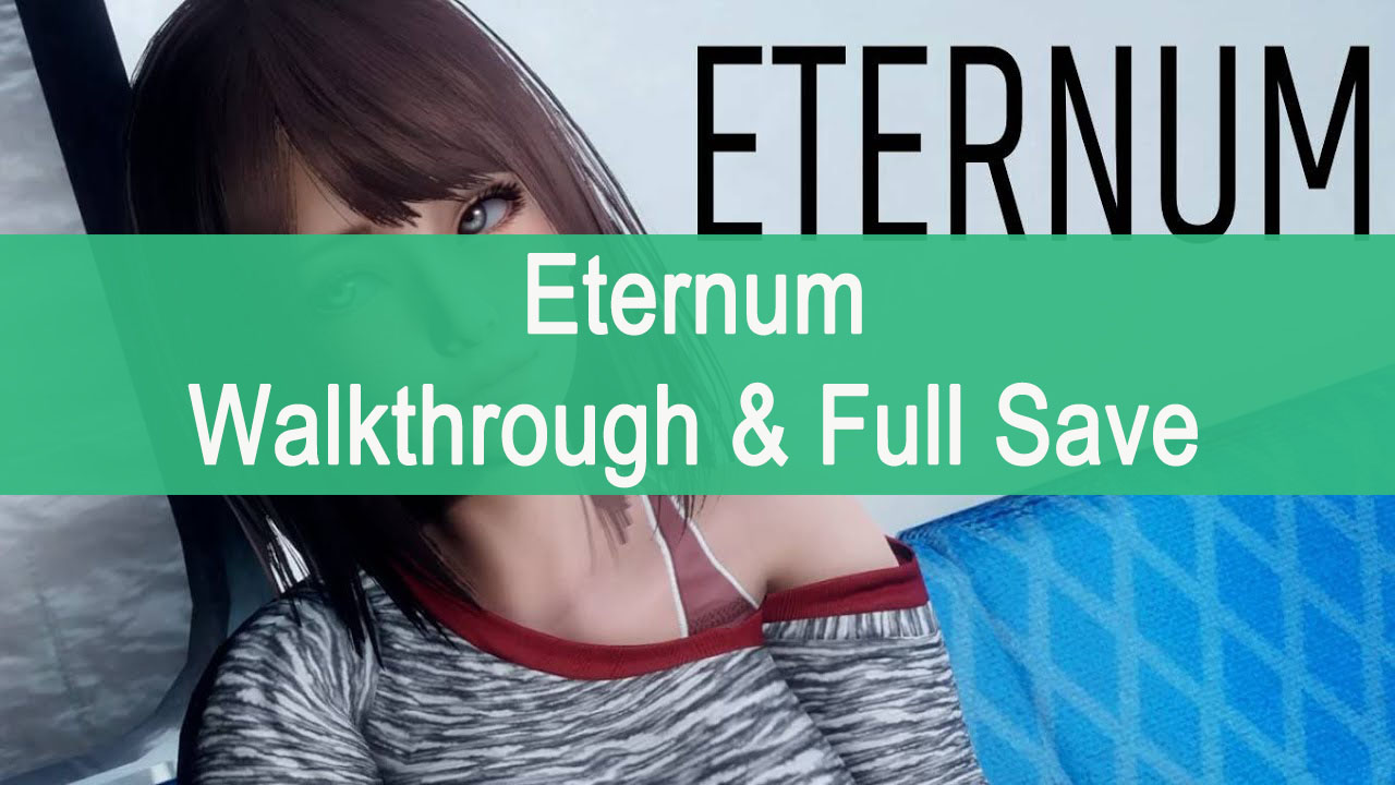 Eternum: Walkthrough & Full Save (V0.7 Updated) - SteamAH